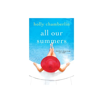 All Our Summers - (Yorktide, Maine Novel) by Holly Chamberlin (Paperback)