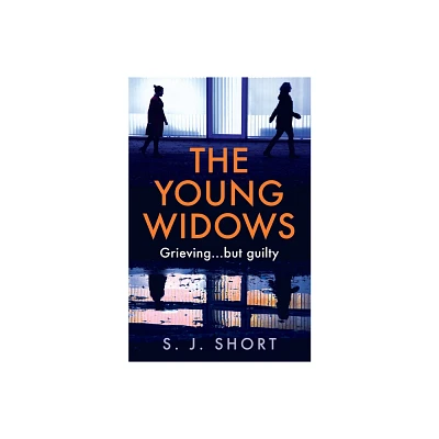 The Young Widows - by S J Short (Paperback)