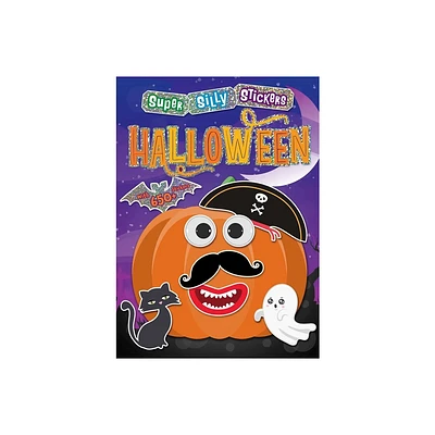 Super Silly Stickers: Halloween - by Editors of Silver Dolphin Books (Paperback)