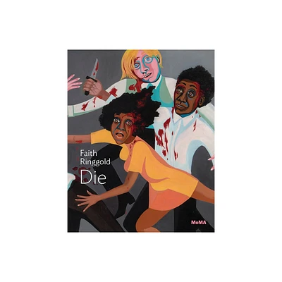 Faith Ringgold: Die - (Paperback)