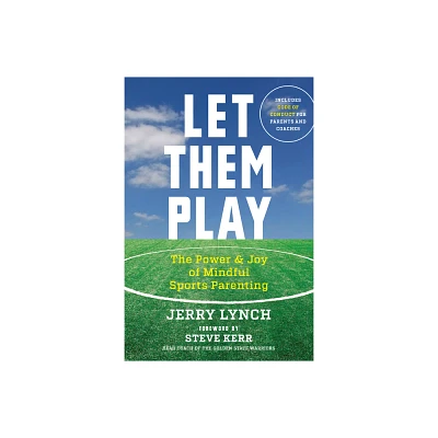 Let Them Play - by Jerry Lynch (Paperback)