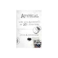 Atypical - by Jesse A Saperstein (Paperback)