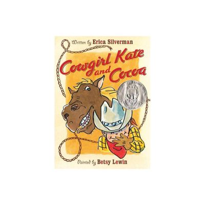 Cowgirl Kate and Cocoa - by Erica Silverman (Paperback)