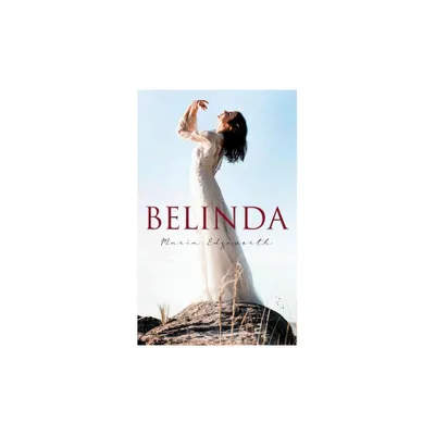 Belinda - by Maria Edgeworth (Paperback)