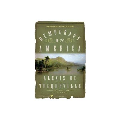 Democracy in America: Abridged Edition - by Alexis de Tocqueville (Paperback)