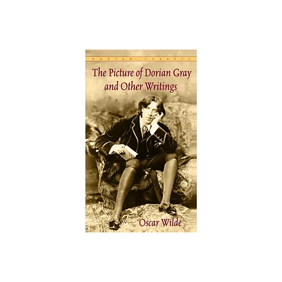 The Picture of Dorian Gray and Other Writings - (Bantam Classics) by Oscar Wilde (Paperback)