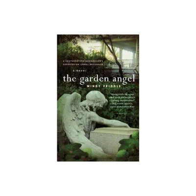 The Garden Angel - by Mindy Friddle (Paperback)