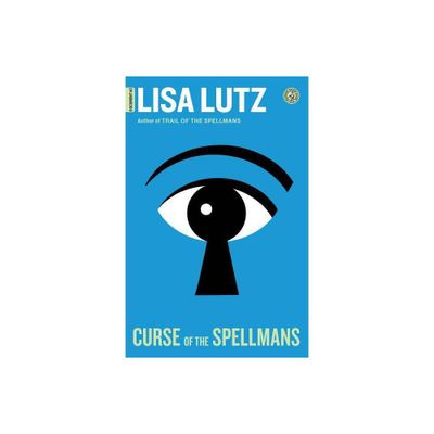 Curse of the Spellmans - (The Spellman) by Lisa Lutz (Paperback)