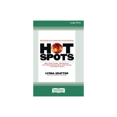 Hot Spots [Standard Large Print 16 Pt Edition] - by Lynda Gratton (Paperback)