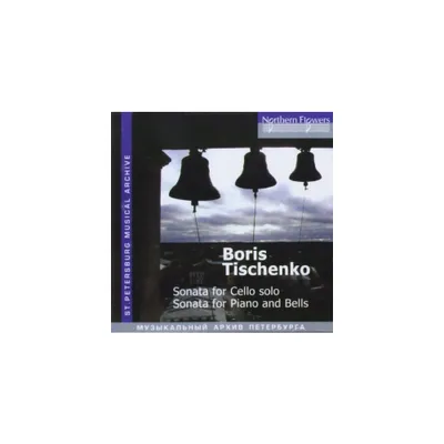 Roldugin & Tischenko - Boris Tishchenko - Sonata for Cello solo (CD)