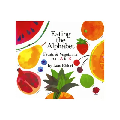 Eating the Alphabet Board Book - by Lois Ehlert