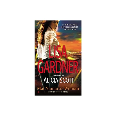 MacNamaras Woman - (Family Secrets Novel) by Lisa Gardner (Paperback)