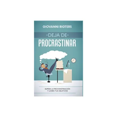 Deja de procrastinar - by Giovanni Rigters (Paperback)