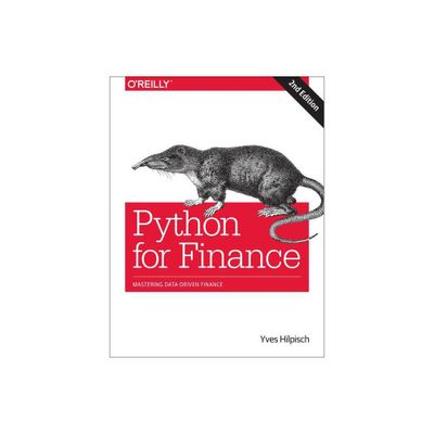 Python for Finance - 2nd Edition by Yves J Hilpisch (Paperback)