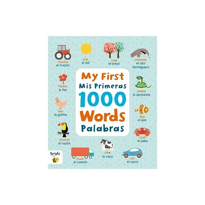 My First 1000 Words Spanish/MIS Primeras Palabras - by Igloobooks (Hardcover)