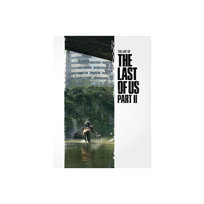 The Art of the Last of Us Part II - by Naughty Dog (Hardcover)