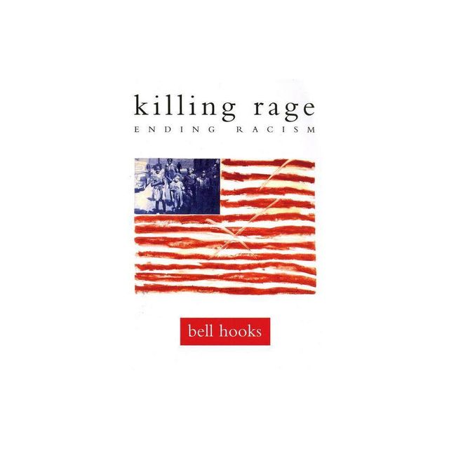 Killing Rage - (Owl Book) by Bell Hooks (Paperback)