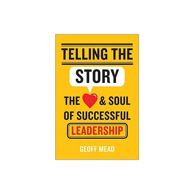 Telling the Story - by Geoff Mead (Hardcover)