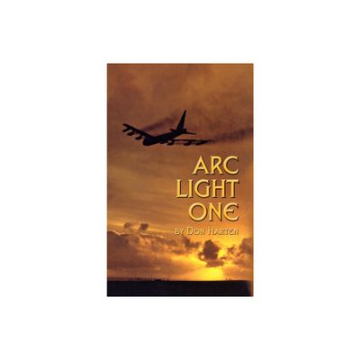 ARC Light One - by Don Harten (Hardcover)