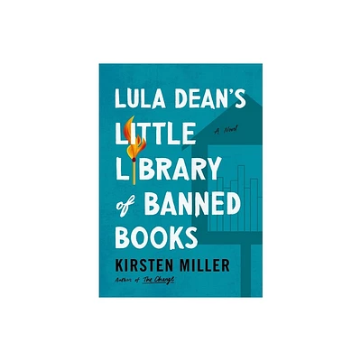 Lula Deans Little Library of Banned Books - by Kirsten Miller (Hardcover)