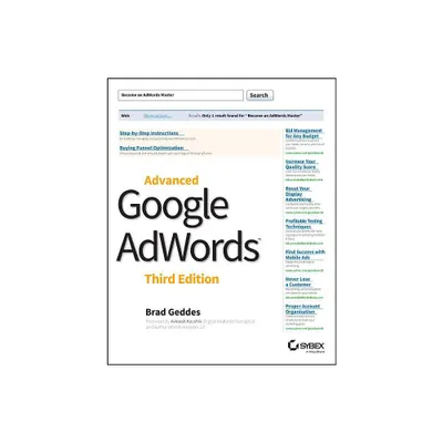 Advanced Google Adwords - 3rd Edition by Brad Geddes (Paperback)