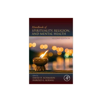 Handbook of Spirituality, Religion, and Mental Health - 2nd Edition by David H Rosmarin & Harold G Koenig (Paperback)