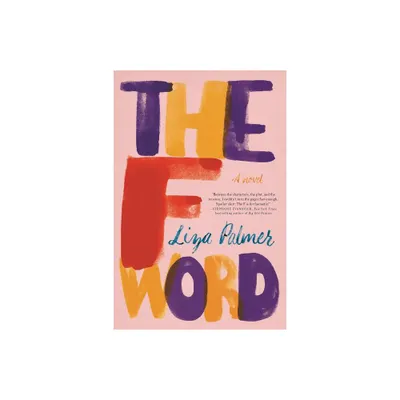 The F Word - by Liza Palmer (Paperback)