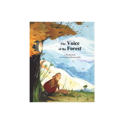 The Voice of the Forest - (Whispers in the Forest) by Susanna Isern (Hardcover)