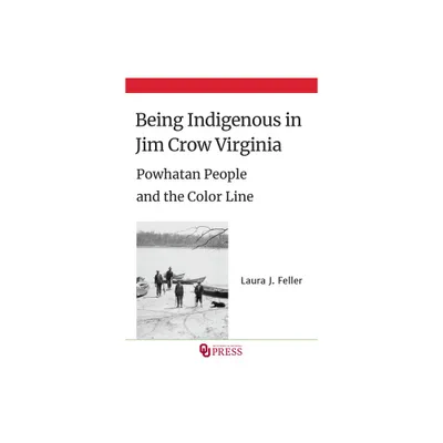 Being Indigenous in Jim Crow Virginia