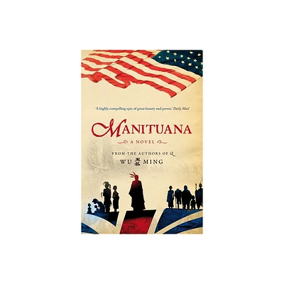 Manituana - by Wu Ming (Paperback)