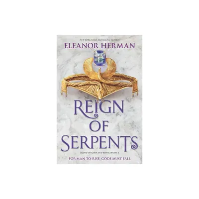 Reign of Serpents - (Blood of Gods and Royals) by Eleanor Herman (Paperback)