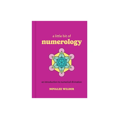 A Little Bit of Numerology - by Novalee Wilder (Hardcover)