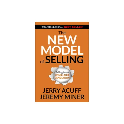 The New Model of Selling - by Jerry Acuff & Jeremy Miner (Paperback)