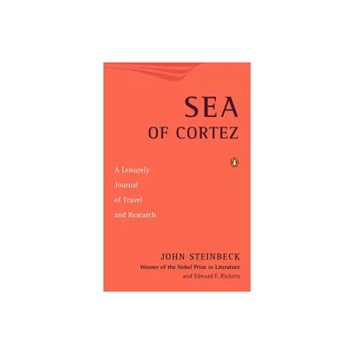 Sea of Cortez - by John Steinbeck & Edward F Ricketts (Paperback)