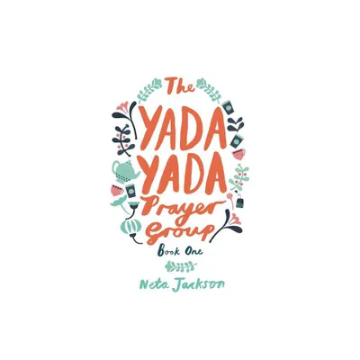 The Yada Yada Prayer Group - by Neta Jackson (Paperback)