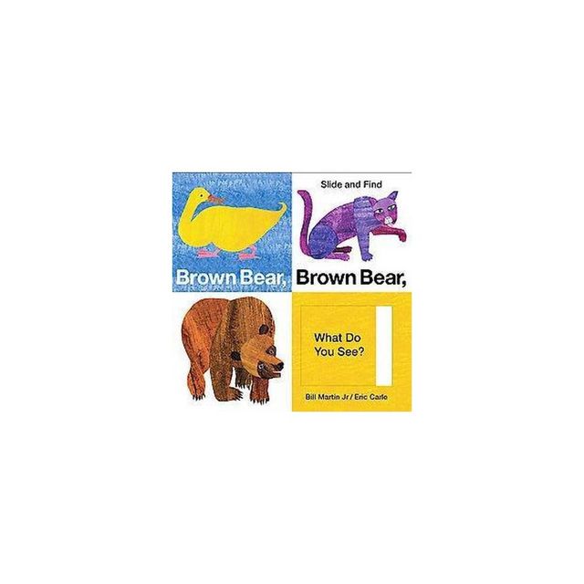 Brown Bear, Brown Bear, What Do You See? Slide & Find by Bill Martin Jr. and Eric Carle (Board Book) by Bill Martin Jr.
