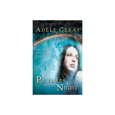 Pictures of the Night - (Egerton Hall Novels) by Adele Geras (Paperback)