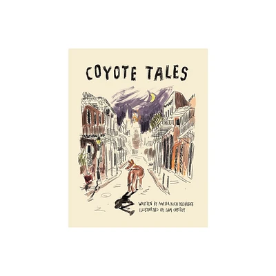 Coyote Tales - (Pelican) by Amelia Koch Lochridge (Hardcover)