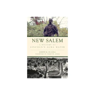 New Salem - (Brief History) by Joseph M Di Cola (Paperback)