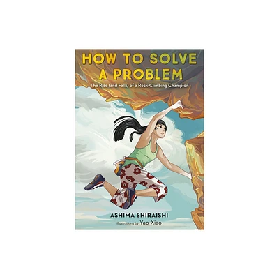 How to Solve a Problem - by Ashima Shiraishi (Hardcover)