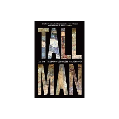 Tall Man - by Chloe Hooper (Paperback)