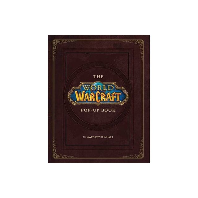 The World of Warcraft Pop-Up Book - (Hardcover)