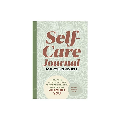 Self-Care Journal for Young Adults - by Briana Hollis (Paperback)