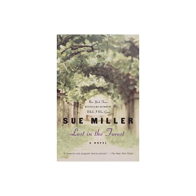 Lost in the Forest - (Ballantine Readers Circle) by Sue Miller (Paperback)