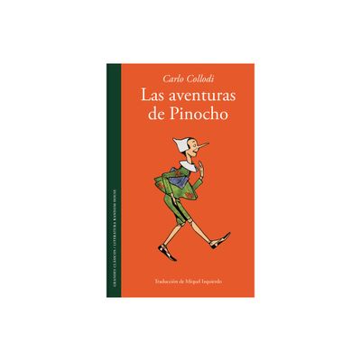 Las Aventuras de Pinocho / The Adventures of Pinocchio. Story of a Puppet - (Clasicos) by Carlo Collodi (Hardcover)