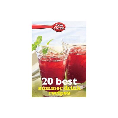 Betty Crocker 20 Best Summer Drink Recipes - (Betty Crocker eBook Minis) (Paperback)