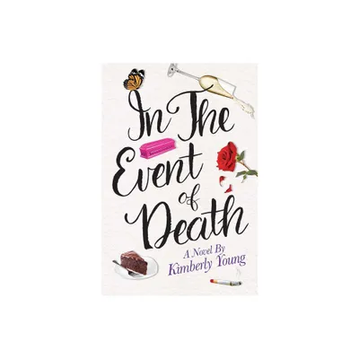 In the Event of Death - by Kimberly Young (Hardcover)