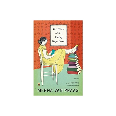 The House at the End of Hope Street - by Menna Van Praag (Paperback)