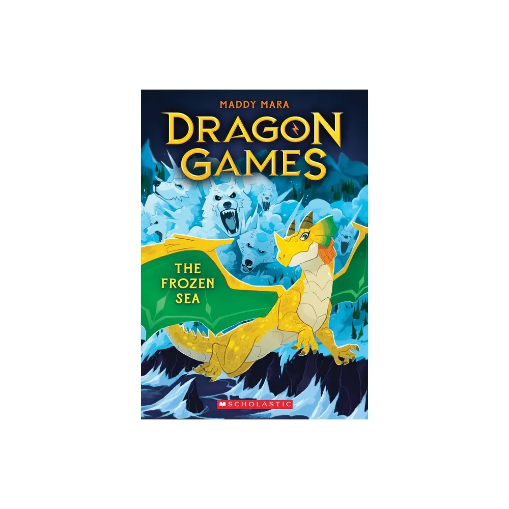 Scholastic Paperbacks The Frozen Sea (Dragon Games #2) - by Maddy Mara  (Paperback) | The Market Place