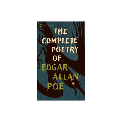 The Complete Poetry of Edgar Allan Poe - (Signet Classics) (Paperback)